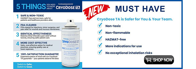 Cryodose TA: The Superior Alternative to Ethyl Chloride