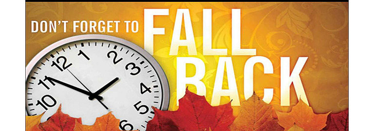 Daylight Savings Time Ends November 3 – Don’t Forget to “Fall Back!