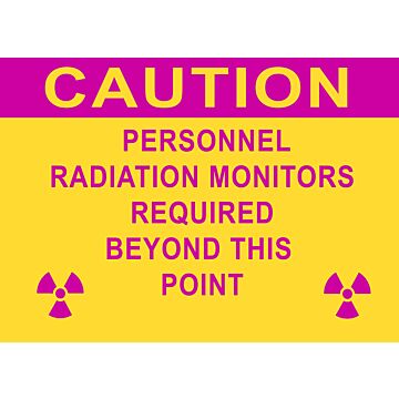 Caution Personnel Radiation Monitors Required Beyond this Point Sign 14 x 10