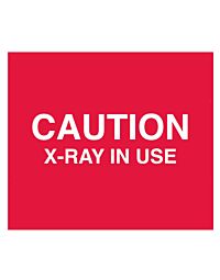 Caution X-Ray in Use Sign (7x10)