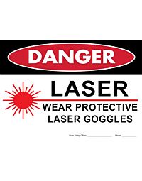 Laser Sign: Danger Laser Wear Protective Laser Goggles  14 x 10