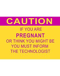 Caution Sign, If you are Pregnant 14x10