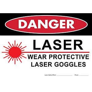 Laser Sign: Danger Laser Wear Protective Laser Goggles  14 x 10