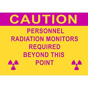 Caution Personnel Radiation Monitors Required Beyond this Point Sign 14 x 10